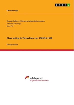 Bild des Verkufers fr Class voting in Tschechien von 1989/90-1998 zum Verkauf von AHA-BUCH GmbH