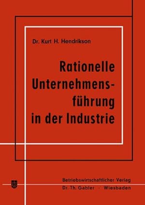 Imagen del vendedor de Rationelle Unternehmensfhrung in der Industrie a la venta por AHA-BUCH GmbH