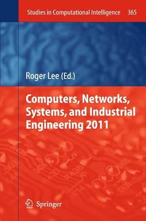 Immagine del venditore per Computers, Networks, Systems, and Industrial Engineering 2011 venduto da AHA-BUCH GmbH