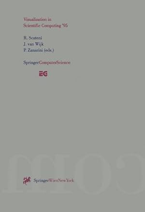 Bild des Verkufers fr Visualization in Scientific Computing 95 : Proceedings of the Eurographics Workshop in Chia, Italy, May 35, 1995 zum Verkauf von AHA-BUCH GmbH