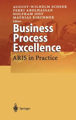 Seller image for Business Process Excellence : ARIS in Practice for sale by AHA-BUCH GmbH