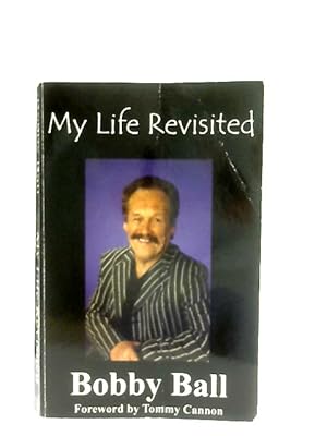 Bild des Verkufers fr My Life Revisited zum Verkauf von World of Rare Books