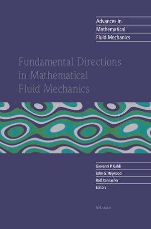 Bild des Verkufers fr Fundamental Directions in Mathematical Fluid Mechanics zum Verkauf von AHA-BUCH GmbH