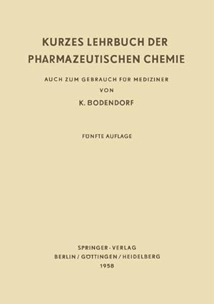 Bild des Verkufers fr Kurzes Lehrbuch der Pharmazeutischen Chemie : Auch zum Gebrauch fr Mediziner zum Verkauf von AHA-BUCH GmbH
