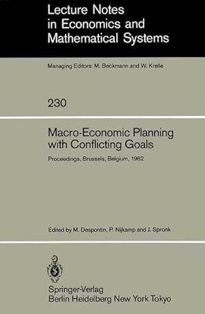 Seller image for Macro-Economic Planning with Conflicting Goals : Proceedings of a Workshop Held at the Vrije Universiteit of Brussels Belgium, December 10, 1982 for sale by AHA-BUCH GmbH