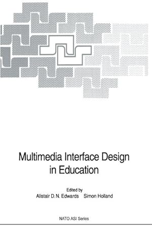 Image du vendeur pour Multimedia Interface Design in Education mis en vente par AHA-BUCH GmbH