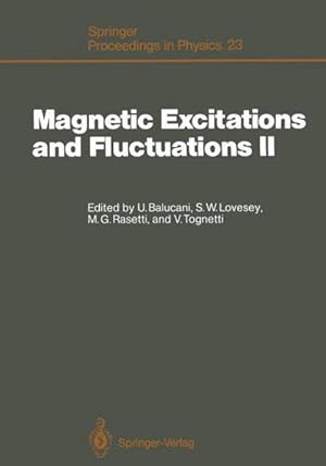 Bild des Verkufers fr Magnetic Excitations and Fluctuations II : Proceedings of an International Workshop, Turin, Italy, May 2530, 1987 zum Verkauf von AHA-BUCH GmbH