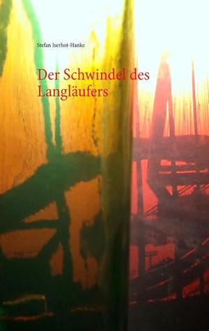 Seller image for Der Schwindel des Langlufers for sale by AHA-BUCH GmbH