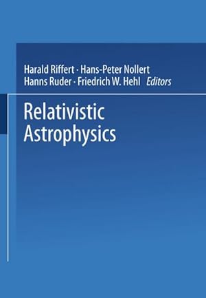 Bild des Verkufers fr Relativistic Astrophysics zum Verkauf von AHA-BUCH GmbH