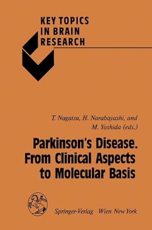 Bild des Verkufers fr Parkinsons Disease. From Clinical Aspects to Molecular Basis zum Verkauf von AHA-BUCH GmbH