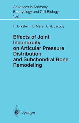 Image du vendeur pour Effects of Joint Incongruity on Articular Pressure Distribution and Subchondral Bone Remodeling mis en vente par AHA-BUCH GmbH