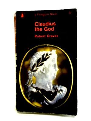 Seller image for Claudius the God and His Wife Messalina for sale by World of Rare Books