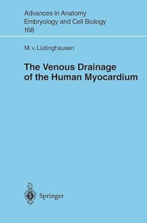 Bild des Verkufers fr The Venous Drainage of the Human Myocardium zum Verkauf von AHA-BUCH GmbH