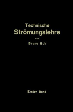 Bild des Verkufers fr Einfhrung in die technische Strmungslehre : Erster Band: Theoretische Grundlagen zum Verkauf von AHA-BUCH GmbH