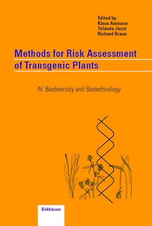 Bild des Verkufers fr Methods for Risk Assessment of Transgenic Plants : IV. Biodiversity and Biotechnology zum Verkauf von AHA-BUCH GmbH