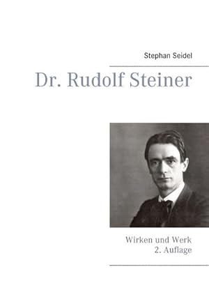 Bild des Verkufers fr Dr. Rudolf Steiner : Wirken und Werk zum Verkauf von AHA-BUCH GmbH