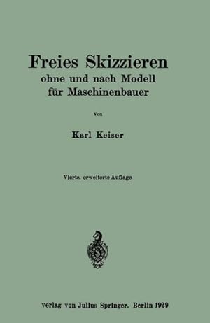 Seller image for Freies Skizzieren ohne und nach Modell fr Maschinenbauer : Ein Lehr- und Aufgabenbuch fr den Unterricht for sale by AHA-BUCH GmbH