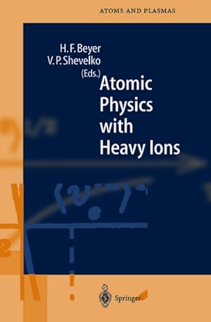 Immagine del venditore per Atomic Physics with Heavy Ions venduto da AHA-BUCH GmbH