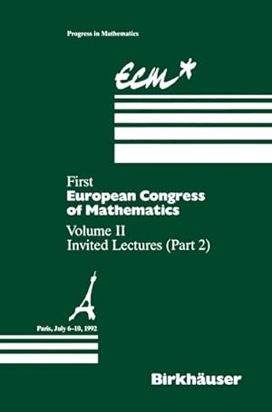 Bild des Verkufers fr First European Congress of Mathematics Paris, July 6-10, 1992 : Vol. II: Invited Lectures (Part 2) zum Verkauf von AHA-BUCH GmbH