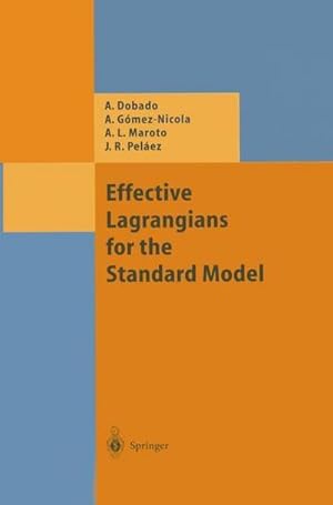 Image du vendeur pour Effective Lagrangians for the Standard Model mis en vente par AHA-BUCH GmbH