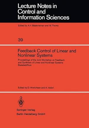 Bild des Verkufers fr Feedback Control of Linear and Nonlinear Systems : Proceedings of the Joint Workshop on Feedback and Synthesis of Linear and Nonlinear Systems, Bielefeld /Rom zum Verkauf von AHA-BUCH GmbH