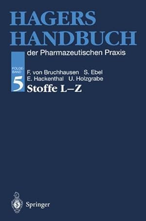 Bild des Verkufers fr Hagers Handbuch der Pharmazeutischen Praxis : Folgeband 5: Stoffe L-Z zum Verkauf von AHA-BUCH GmbH