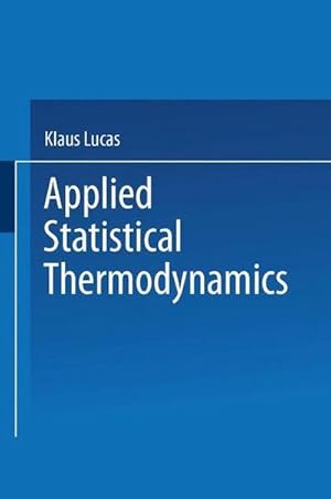 Bild des Verkufers fr Applied Statistical Thermodynamics zum Verkauf von AHA-BUCH GmbH