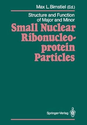 Imagen del vendedor de Structure and Function of Major and Minor Small Nuclear Ribonucleoprotein Particles a la venta por AHA-BUCH GmbH