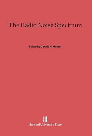 Immagine del venditore per The Radio Noise Spectrum venduto da AHA-BUCH GmbH