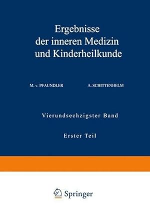 Bild des Verkufers fr Ergebnisse der Inneren Medizin und Kinderheilkunde : Vierundsechzigster Band Erster Teil zum Verkauf von AHA-BUCH GmbH