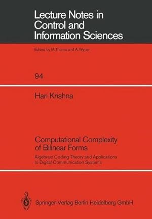 Seller image for Computational Complexity of Bilinear Forms : Algebraic Coding Theory and Applications to Digital Communication Systems for sale by AHA-BUCH GmbH