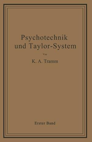 Bild des Verkufers fr Psychotechnik und Taylor-System : Erster Band: Arbeitsuntersuchungen zum Verkauf von AHA-BUCH GmbH
