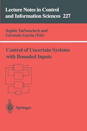 Seller image for Control of Uncertain Systems with Bounded Inputs for sale by AHA-BUCH GmbH