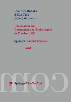 Bild des Verkufers fr Information and Communication Technologies in Tourism 1998 : Proceedings of the International Conference in Istanbul, Turkey, 1998 zum Verkauf von AHA-BUCH GmbH