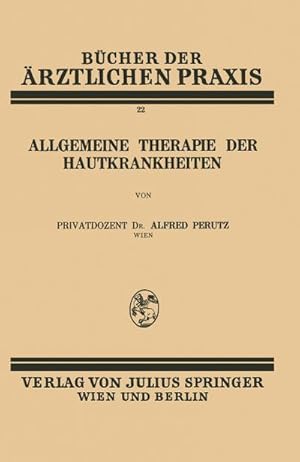 Seller image for Allgemeine Therapie der Hautkrankheiten : Band 22 for sale by AHA-BUCH GmbH