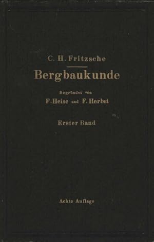 Bild des Verkufers fr Lehrbuch der Bergbaukunde : mit besonderer Bercksichtigung des Steinkohlenbergbaues zum Verkauf von AHA-BUCH GmbH