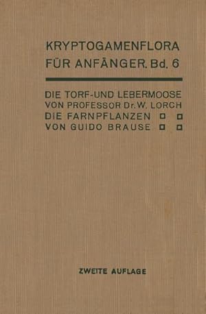 Bild des Verkufers fr Die Torf- und Lebermoose / Die Farnpflanzen : Pteridophyta zum Verkauf von AHA-BUCH GmbH