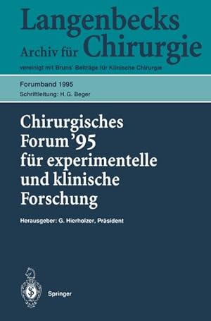 Bild des Verkufers fr Chirurgisches Forum 95 fr experimentelle und klinische Forschung : 112. Kongre der Deutschen Gesellschaft fr Chirurgie Berlin, 18.22. April 1995 zum Verkauf von AHA-BUCH GmbH