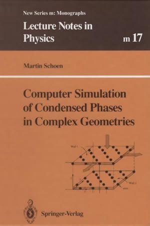 Bild des Verkufers fr Computer Simulation of Condensed Phases in Complex Geometries zum Verkauf von AHA-BUCH GmbH