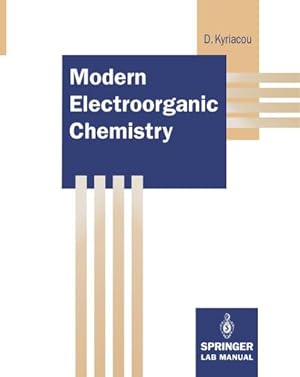 Bild des Verkufers fr Modern Electroorganic Chemistry zum Verkauf von AHA-BUCH GmbH