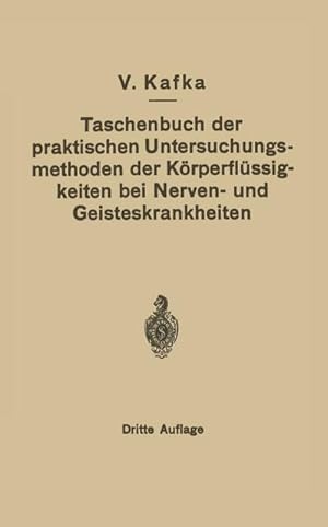 Bild des Verkufers fr Taschenbuch der praktischen Untersuchungsmethoden der Krperflssigkeiten bei Nerven- und Geisteskrankheiten zum Verkauf von AHA-BUCH GmbH