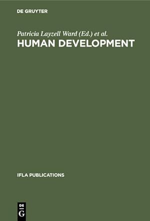 Bild des Verkufers fr Human development : Competencies for the Twenty-First Century. Papers from the IFLA CPERT Third International Conference on Continuing Professional Education for the Library and Information Professions ; a Publication of the Continuing Professional Education R zum Verkauf von AHA-BUCH GmbH