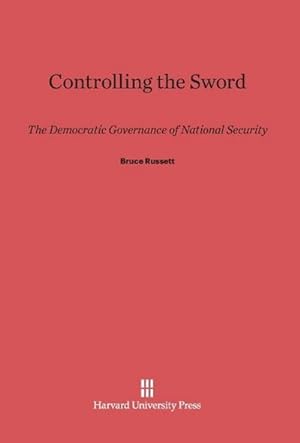 Imagen del vendedor de Controlling the Sword : The Democratic Governance of National Security a la venta por AHA-BUCH GmbH