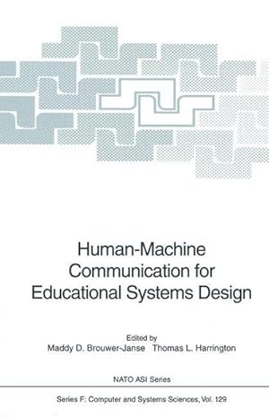 Bild des Verkufers fr Human-Machine Communication for Educational Systems Design zum Verkauf von AHA-BUCH GmbH