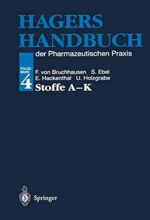 Bild des Verkufers fr Hagers Handbuch der Pharmazeutischen Praxis : Folgeband 4: Stoffe A-K zum Verkauf von AHA-BUCH GmbH