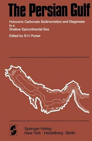 Bild des Verkufers fr The Persian Gulf : Holocene Carbonate Sedimentation and Diagenesis in a Shallow Epicontinental Sea zum Verkauf von AHA-BUCH GmbH