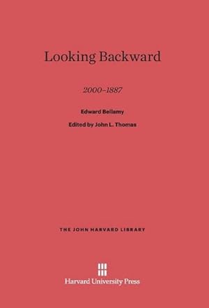 Seller image for Looking Backward 2000-1887 for sale by AHA-BUCH GmbH