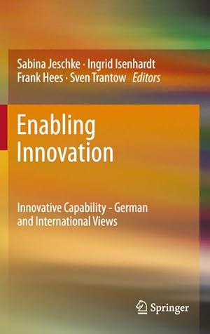Bild des Verkufers fr Enabling Innovation : Innovative Capability - German and International Views zum Verkauf von AHA-BUCH GmbH