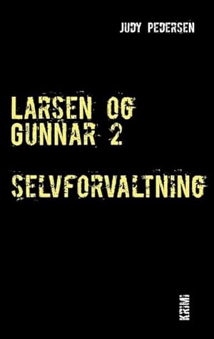 Seller image for Larsen og Gunnar 2 : selvforvaltning for sale by AHA-BUCH GmbH