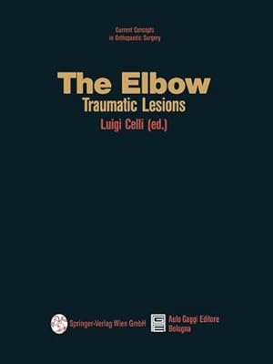 Bild des Verkufers fr The Elbow : Traumatic Lesions zum Verkauf von AHA-BUCH GmbH